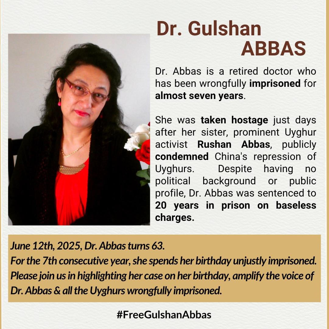Campaign For Uyghurs (@cuyghurs) on Twitter photo Imagine your loved one being taken hostage simply because you spoke the truth.
On June 12, Dr. #GulshanAbbas will mark her 63rd birthday, her seventh consecutive birthday in prison. She was forcibly disappeared by the CCP in retaliation for her sister <a href="/RushanAbbas/">Rushan Abbas</a>'s activism. Imagine your loved one being taken hostage simply because you spoke the truth.
On June 12, Dr. #GulshanAbbas will mark her 63rd birthday, her seventh consecutive birthday in prison. She was forcibly disappeared by the CCP in retaliation for her sister <a href="/RushanAbbas/">Rushan Abbas</a>'s activism.