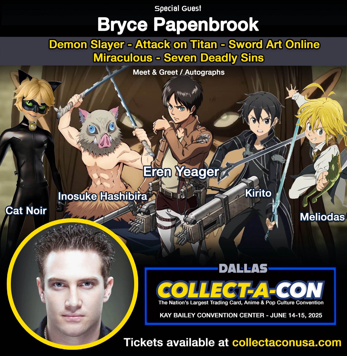 Collect_A_Con's tweet image. MEET @BrycePapenbrook THIS WEEKEND IN DALLAS!
COLLECT-A-CON DALLAS
THE NATION’S LARGEST TRADING CARD, ANIME & POP CULTURE CONVENTION
June 14-15 at the Kay Bailey Convention Center Hall A
#collectacon #anime #pokemon #collectacondallas #dallas #aot #demonslayer