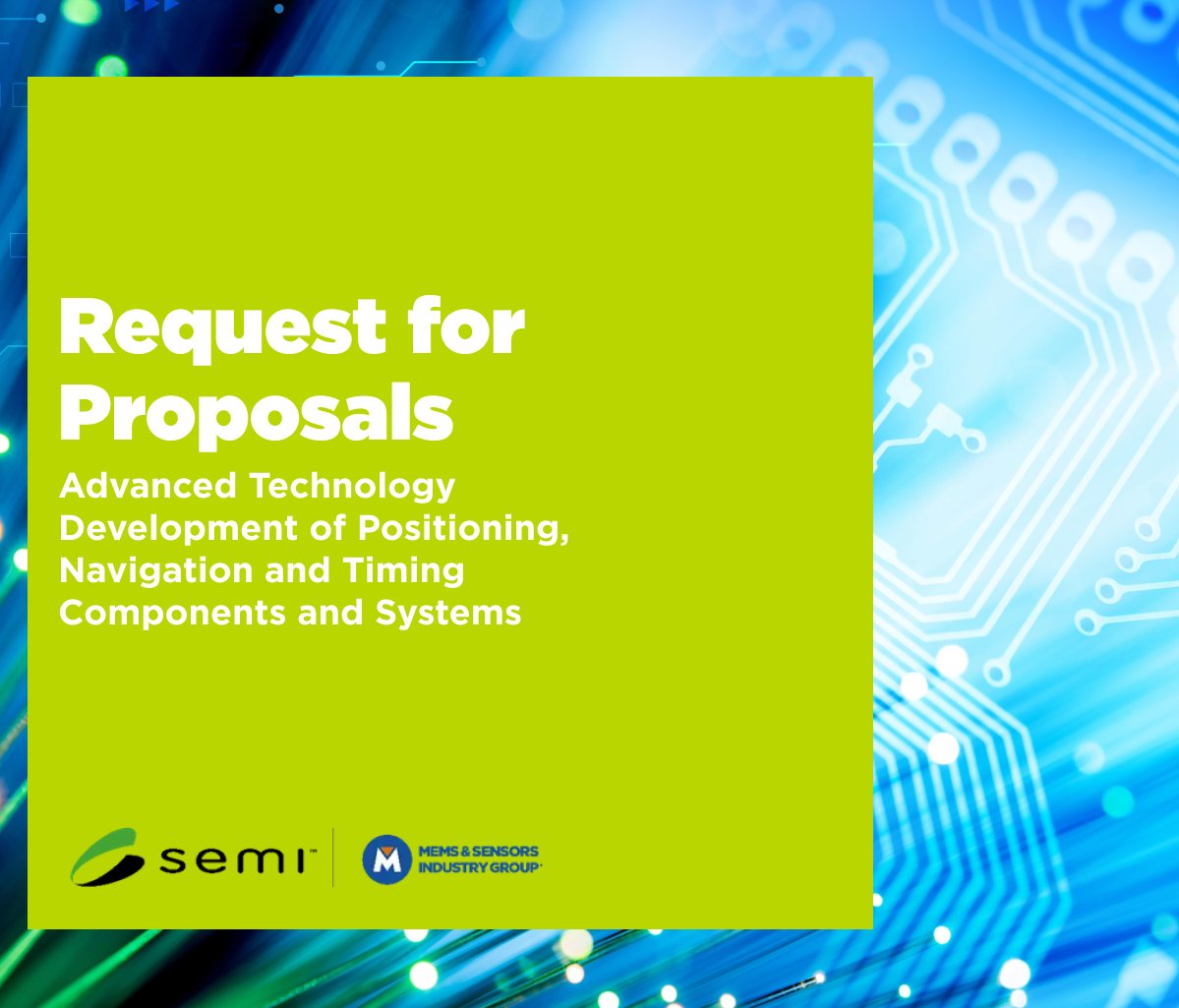 SEMIconex's tweet image. The MEMS &amp;amp; Sensors Industry Group, a SEMI Technology Community, has issued a Request for Proposals to advance the development and manufacturing of next-generation positioning, navigation and timing technologies. 👉 semi.org/en/semi-press-… 

#MEMS #Sensors #PNT #GPSFree…