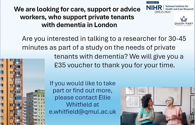 Healthwatch Tower Hamlets (@hwtowerhamlets) on Twitter photo Private tenants with dementia, family carers, volunteers and workers who are interested in talking to a researcher for 30-45 minutes, should contact Ellie Whitfield at e.whitfield@qmul.ac.uk 07349 044794. £35 Vouchers will be given to the participants. #dementia #NIHR #qmul Private tenants with dementia, family carers, volunteers and workers who are interested in talking to a researcher for 30-45 minutes, should contact Ellie Whitfield at e.whitfield@qmul.ac.uk 07349 044794. £35 Vouchers will be given to the participants. #dementia #NIHR #qmul