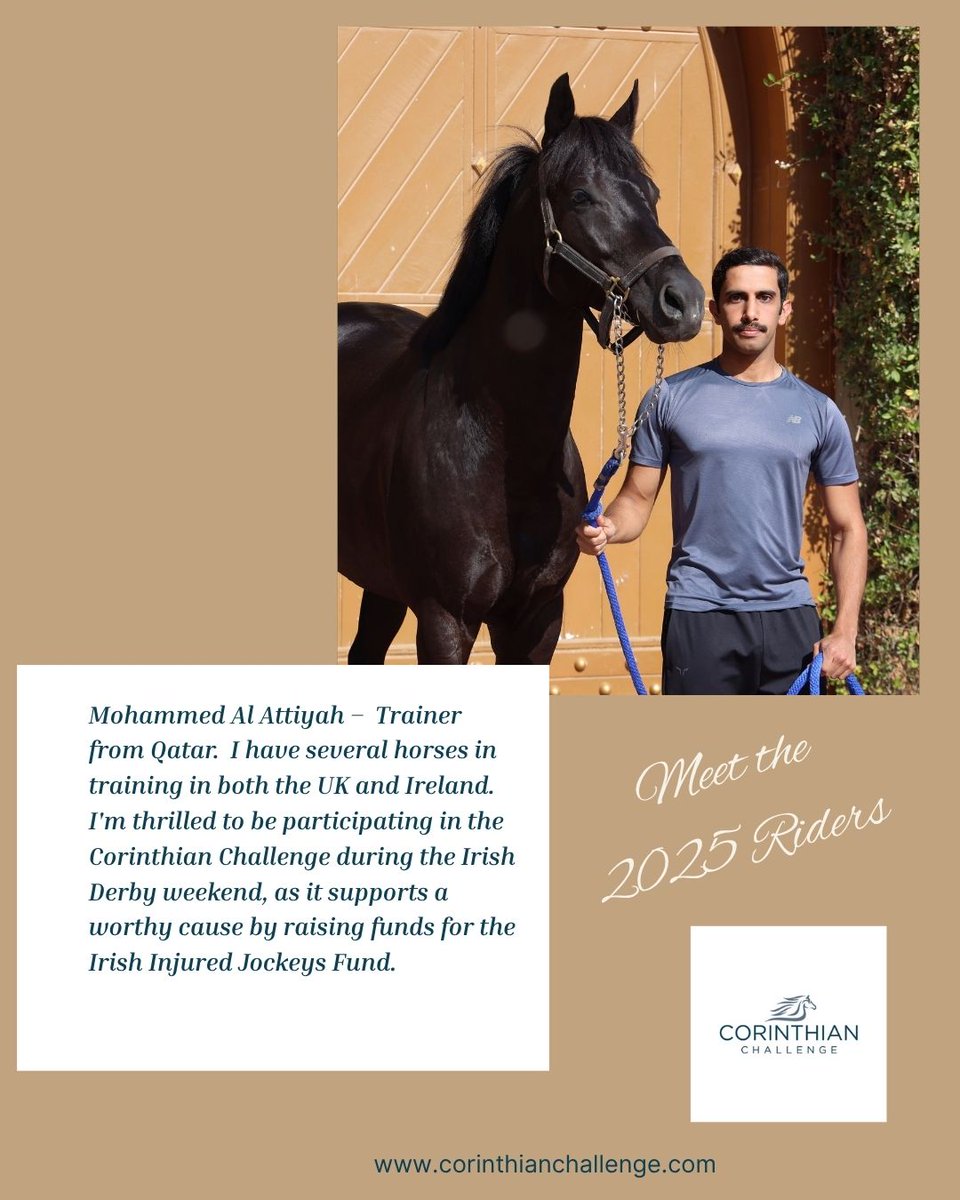 Mohammed Al Attiyah - Trainer, Breeder and Owner from Qatar.'' I'm really looking forward to riding in the Corinthian Challenge, my friend Joseph O’Brien will provide a horse for me, and I know he will enjoy watching as much as I will enjoy competing!''  
irishinjuredjockeys.enthuse.com/pf/mohammed-al…
