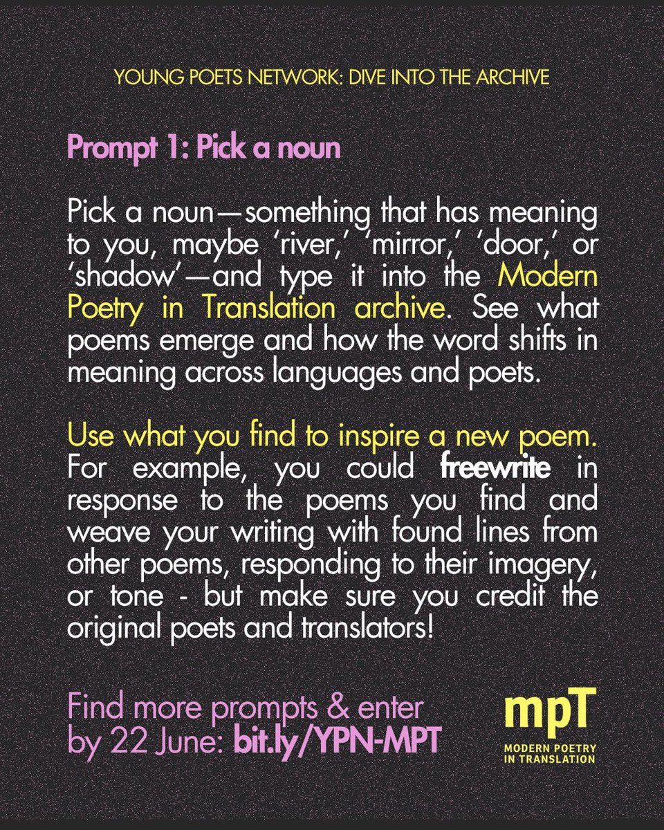 PoetrySociety's tweet image. Calling all poets under 25 - the current challenge on Young Poets Network closes next weekend! The challenge: write a poem inspired by the Modern Poetry in Translation archive.
Find prompts and enter by 22 June: bit.ly/YPN-MPT