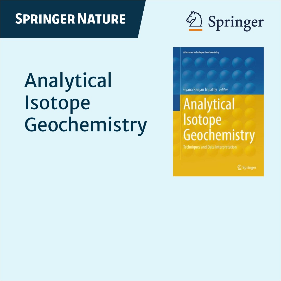 grt_geochem's tweet photo. Excited to present new book on "Analytical Isotope geochemistry". This is an effort to present chemical and mass spectrometric details for setting up radiogenic and stable isotopic systematics in research lab. #Geochemistry #isotope #Geology https://t.co/fxvF6DA6m6