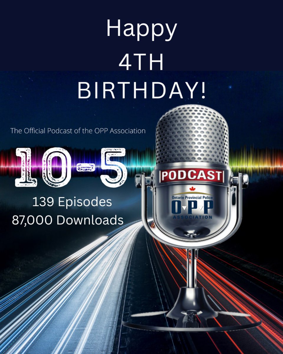 Today marks the 4th Anniversary of 10-5 The Official Podcast of the OPP Association.

Thank you to all of our guests and all of our listeners for your engagement on the issues that affect our Members, their families, the policing profession and the community at large.

We have