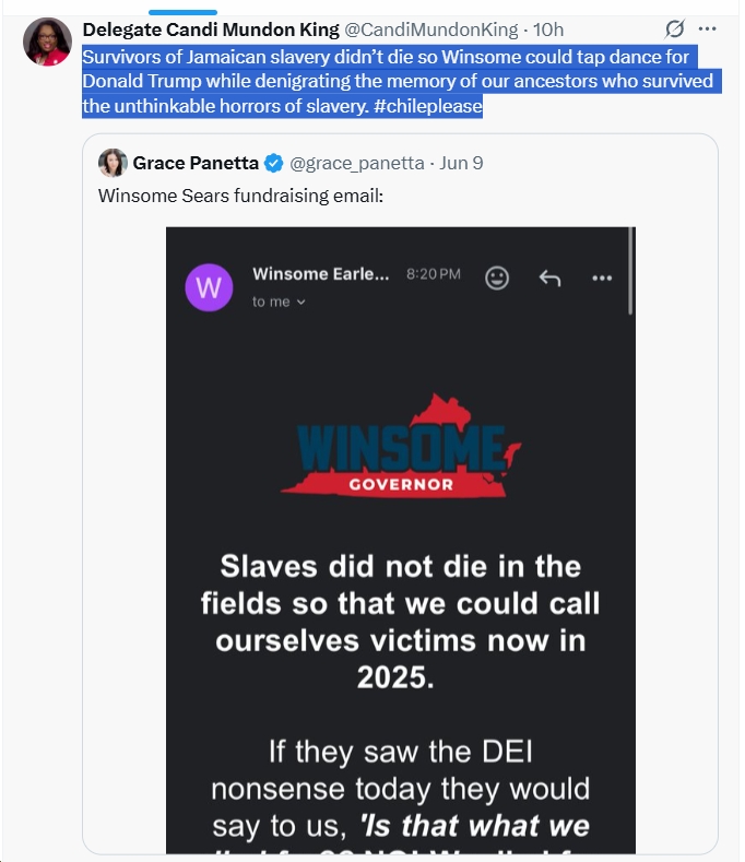 bluevirginia's tweet photo. "Survivors of Jamaican slavery didnโt die so Winsome could tap dance for Donald Trump while denigrating the memory of our ancestors who survived the unthinkable horrors of slavery. #chileplease" - Del.@CandiMundonKing https://t.co/V8ptWzOKFx https://t.co/3IATA5kcz6
