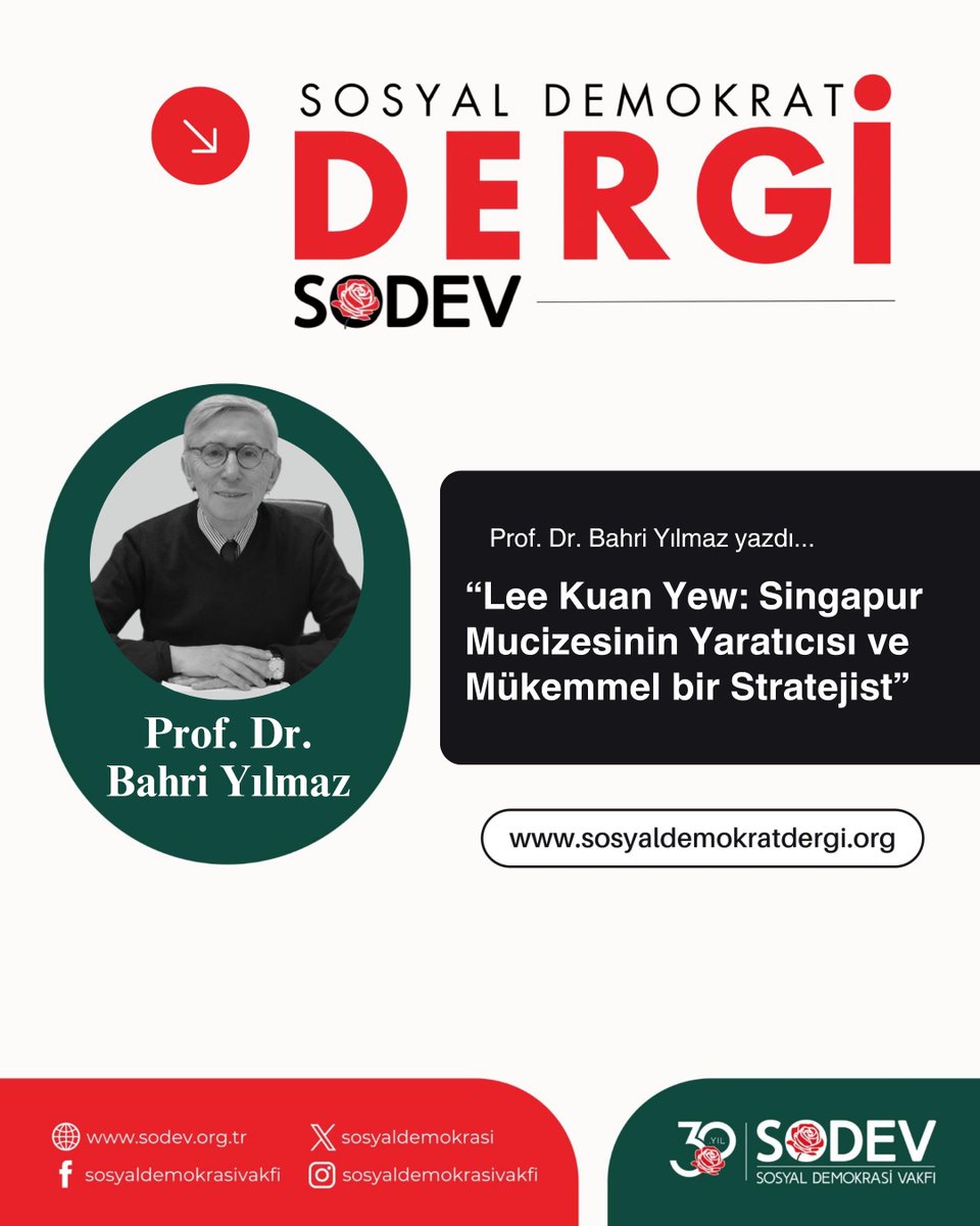 SOSYAL DEMOKRAT DERGİ DİJİTALDE!
Prof. Dr. Bahri Yılmaz yazdı: "Lee Kuan Yew: Singapur Mucizesinin Yaratıcısı ve Mükemmel Bir Stratejist"
Yazı linki 👇
sosyaldemokratdergi.org/lee-kuan-yew-s…