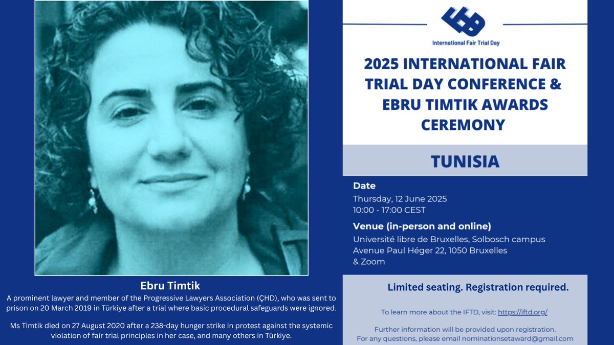 On Thursday 12 June, 1000-1700 CET, the 2025 #InternationalFairTrialDay Conference and Ebru Timtik Award Ceremony will take place in #Brussels and online via Zoom. This year, the spotlight is on #Tunisia.

Register to join the event: docs.google.com/forms/d/1Y-CXy…

#EbruTimtik #IFTD2025