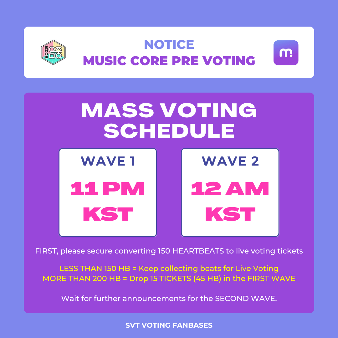 [NOTICE] MUSIC CORE PRE-VOTING

MASS VOTING:
🕜 WAVE 1 — 11PM KST
🕜 WAVE 2 — 12AM KST

✅ Convert 150 HB to voting tickets early!
🔸 <150 HB = Keep collecting
🔸 >200 HB = Drop 15 tickets (45 HB) in WAVE 1

Stay tuned for second wave updates!

#SEVENTEEN #세븐틴 #HAPPY_BURSTDAY