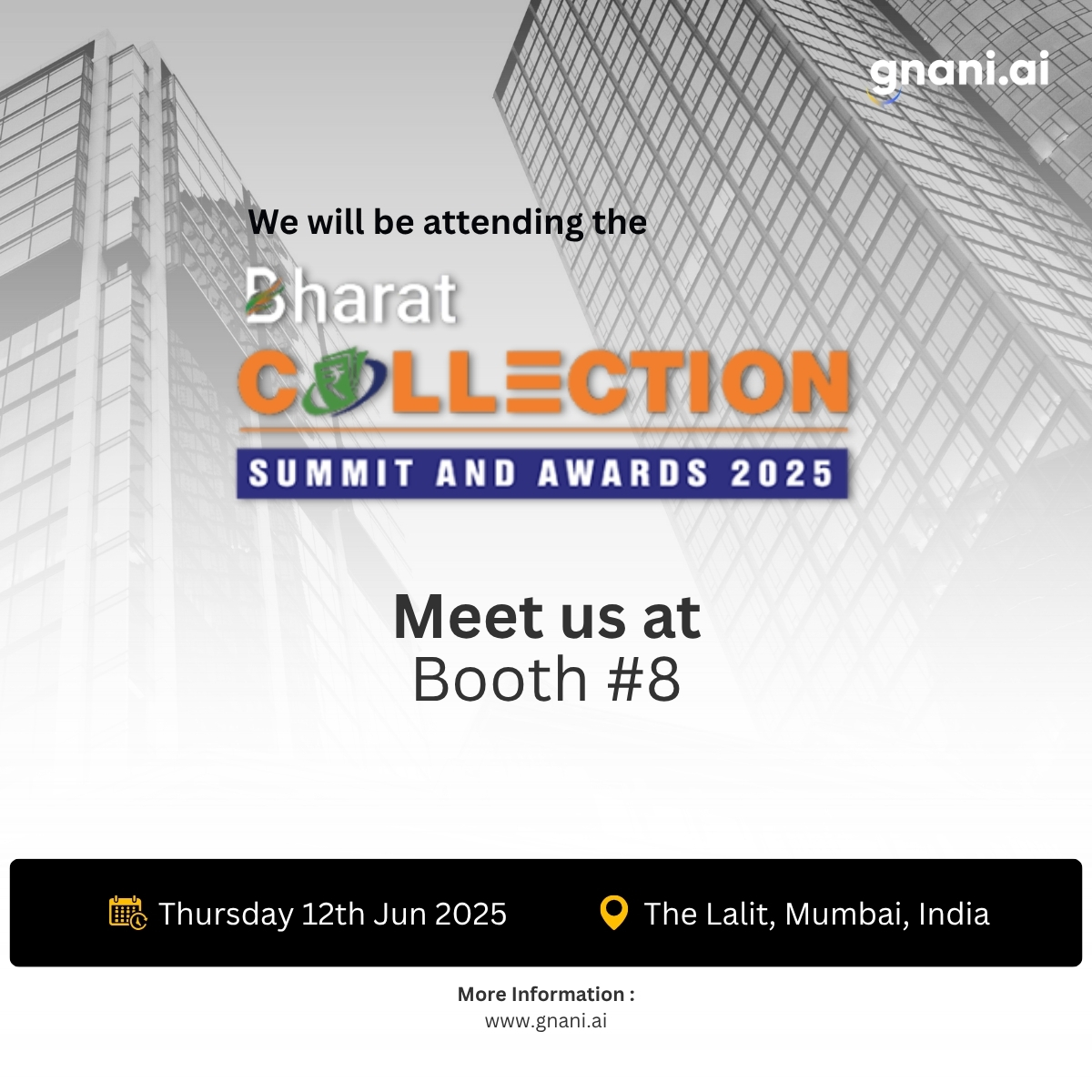 GnaniAi's tweet photo. We’re excited to be the Gold Partner at #BharatCollectionSummit 2025 on 12th June 2025 in The Lalit, Mumbai!

Catch us at Booth #8 to see how https://t.co/qNEcspHOw0 is using Gen AI to transform collections.
-------
#GenAI #Collections #AIforBFSI #DebtRecovery #BFSItech #GnaniAI https://t.co/S6F91KOr83