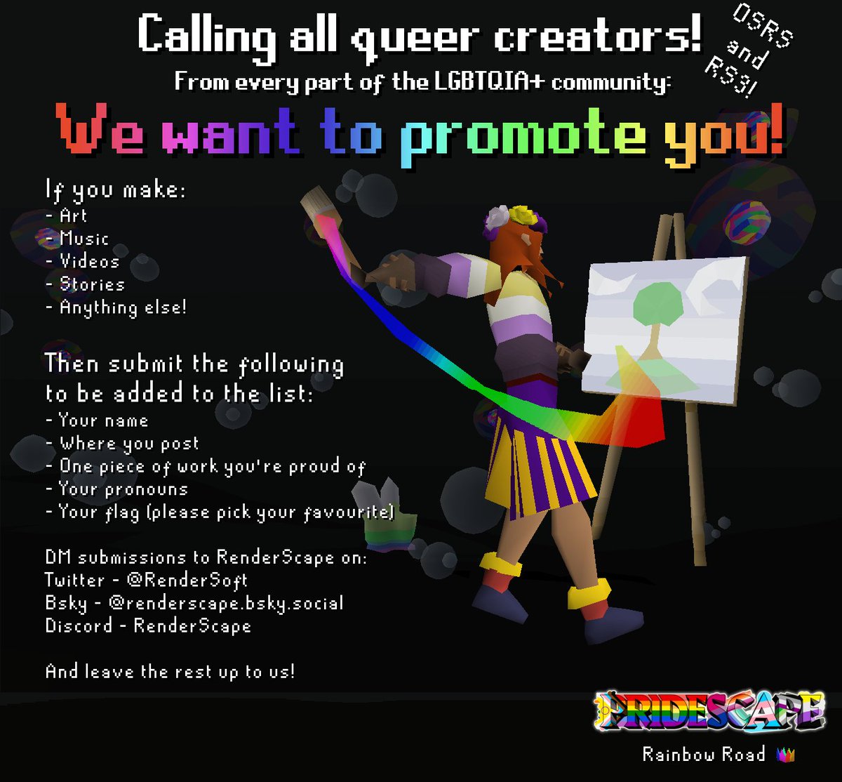 Lets lift people up!

If you're an LGBTQ person and you create anything for either OSRS or RS3 then let me know so I can bring people to you!