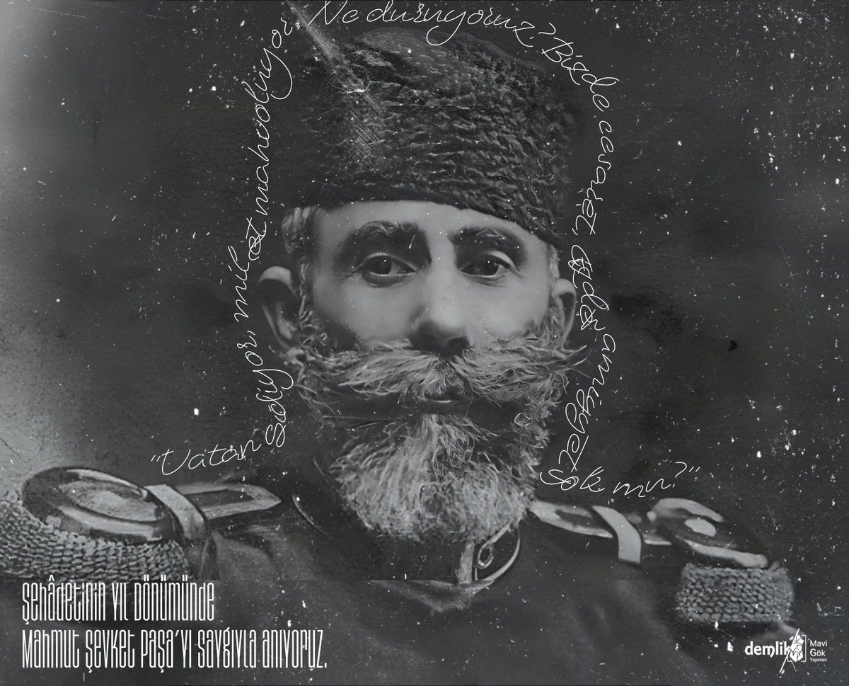 "Vatan gidiyor, millet mahvoluyor. Ne duruyoruz? Bizde cesaret, bizde hamiyyet yok mu?"

#MahmutŞevketPaşa