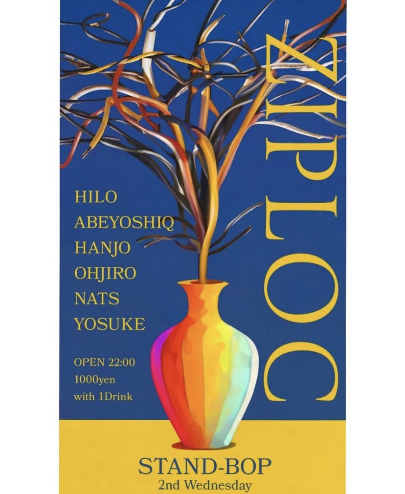 今夜のSTAND-BOP❗️
【ZIP LOC】(Vinyl)
22:00 START / DOOR:¥1,000with1Drink

［DJ's］
HILO / ABEYOSHIQ / HANJO / OHJIRO / NATS / YOSUKE

#ziploc #standbop
