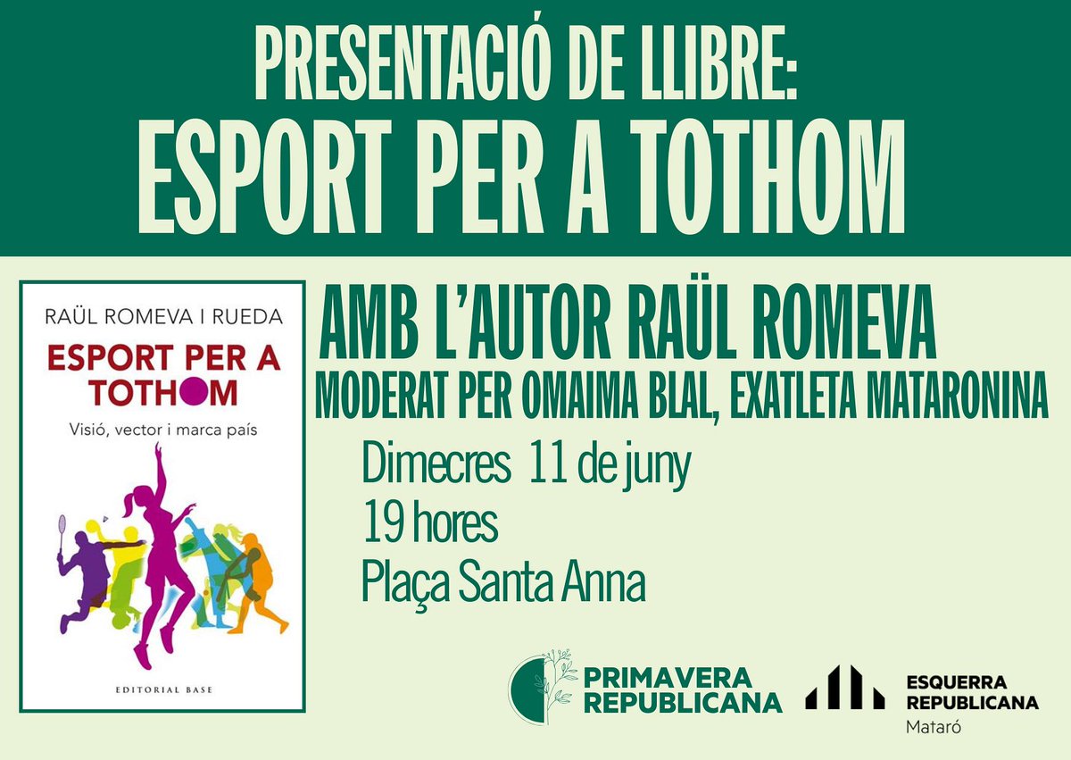 ERC Maresme (@ercmaresme) on Twitter photo 📚 Presentem el llibre “Esport per a tothom” amb el seu autor, <a href="/raulromeva/">Raül Romeva i Rueda</a> a #Mataró!
🗓 Dimecres 11 de juny
🕖 19 h
📍 Plaça Santa Anna
Amb la moderació de l’exatleta mataronina Omaima Blal
Una conversa sobre esport, valors i país.
T’hi esperem! 🏃♀️🏸🤾♂️
#EsportPerATothom 📚 Presentem el llibre “Esport per a tothom” amb el seu autor, <a href="/raulromeva/">Raül Romeva i Rueda</a> a #Mataró!
🗓 Dimecres 11 de juny
🕖 19 h
📍 Plaça Santa Anna
Amb la moderació de l’exatleta mataronina Omaima Blal
Una conversa sobre esport, valors i país.
T’hi esperem! 🏃♀️🏸🤾♂️
#EsportPerATothom