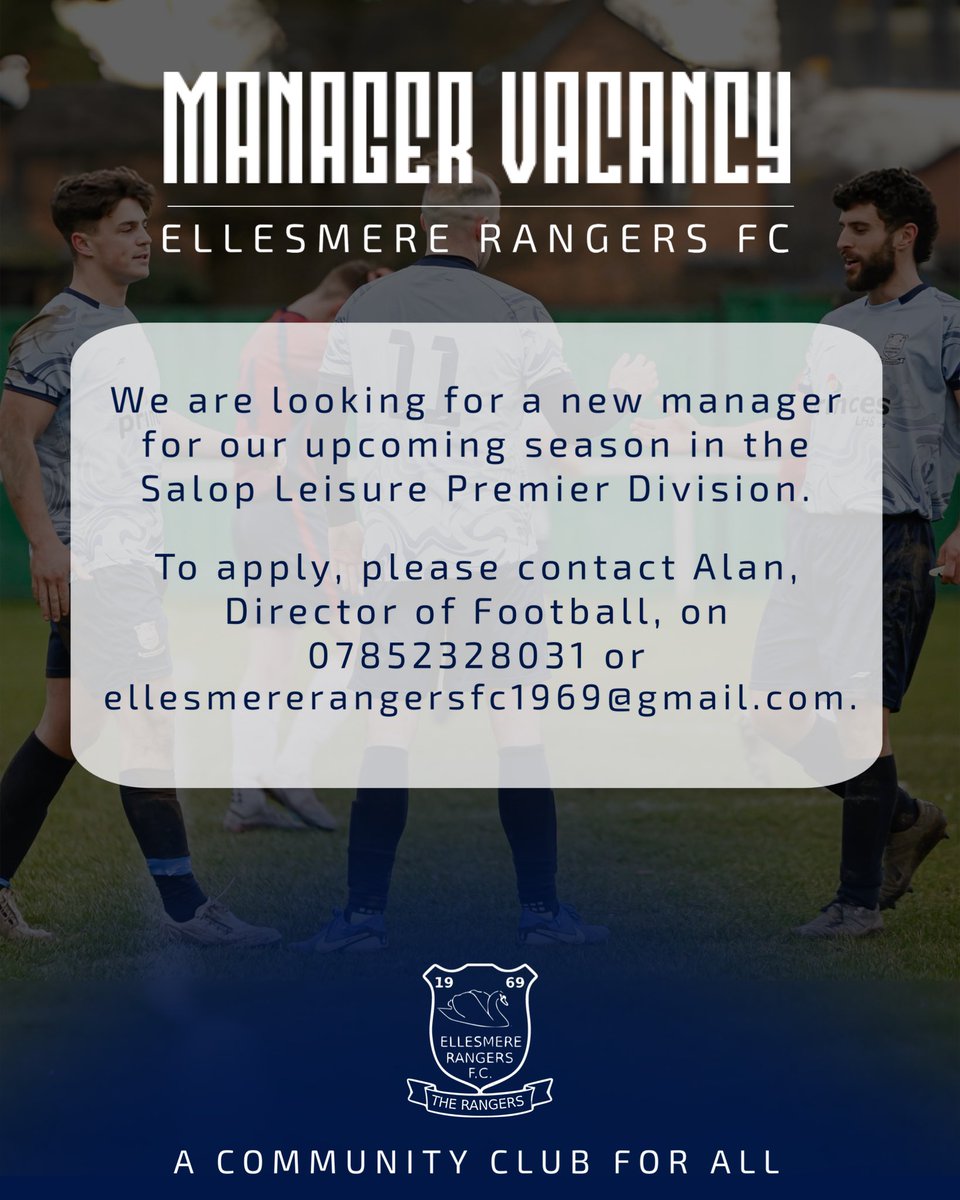 ᴍᴀɴᴀɢᴇʀ ᴠᴀᴄᴀɴᴄʏ |

We are looking for a new manager ahead of our upcoming season in the Salop Leisure Premier Division.

We have a squad in place, with a full pre-season schedule organised.

To apply, please contact Alan on 07852328031 or ellesmererangersfc1969@gmail.com