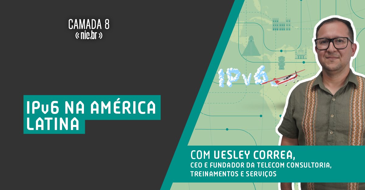 NIC.br (@comunicbr) on Twitter photo 🎙️ Coloque seus fones de ouvido porque saiu episódio novo do Camada 8!
Em junho, convidamos Uesley Correa, CEO & Fundador da Telecom Consultoria, para uma conversa sobre o estado atual da implantação do IPv6 na América Latina.
Ouça agora mesmo: nic.br/podcasts/camad… 🎙️ Coloque seus fones de ouvido porque saiu episódio novo do Camada 8!
Em junho, convidamos Uesley Correa, CEO & Fundador da Telecom Consultoria, para uma conversa sobre o estado atual da implantação do IPv6 na América Latina.
Ouça agora mesmo: nic.br/podcasts/camad…