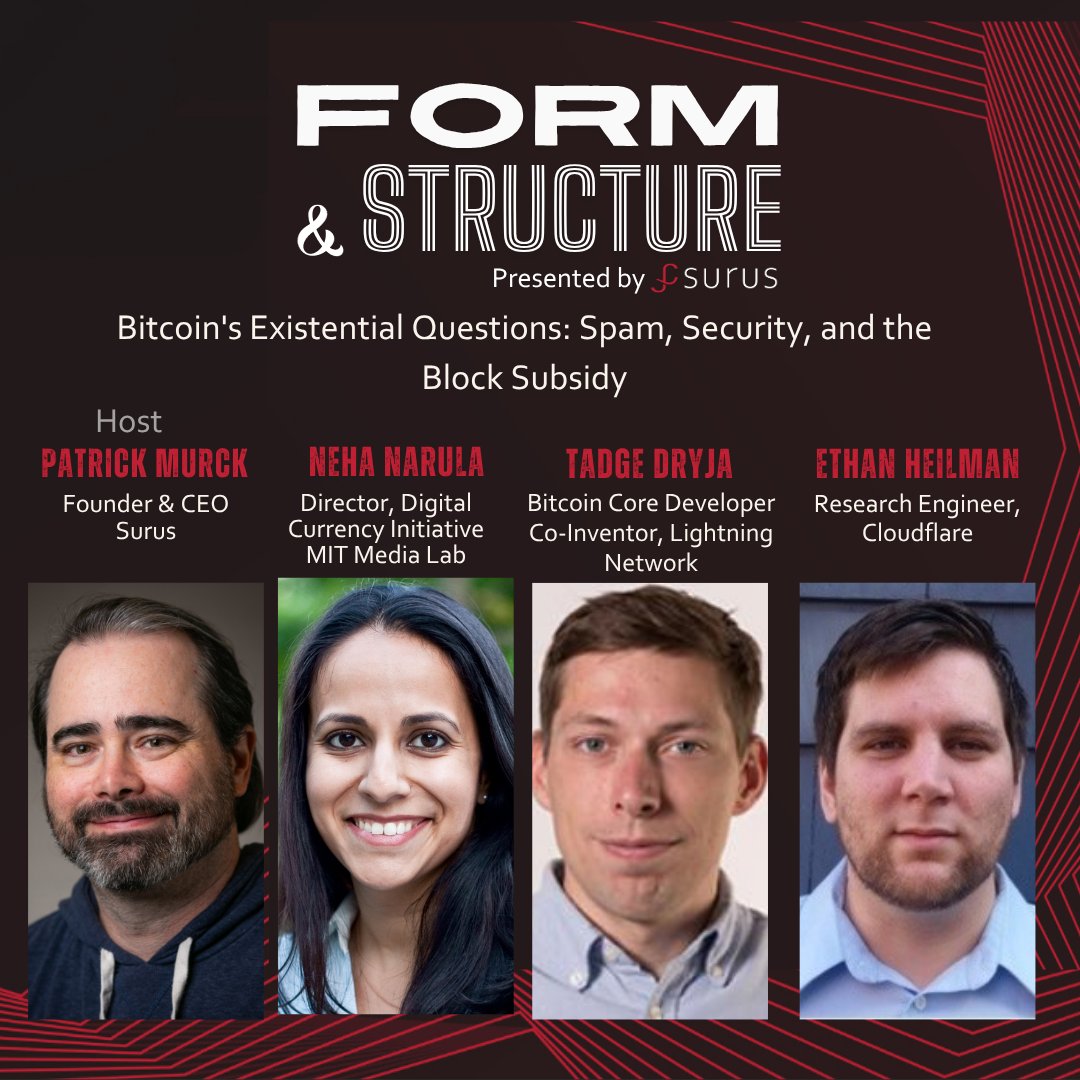 Surus_io's tweet image. On this week's episode of the Surus podcast, Form & Structure, @virtuallylaw sat down with 3 Bitcoin's network experts, @neha (Director of Digital Currency @medialab ) @Ethan_Heilman (Researcher at @Cloudflare ) and @tdryja (Bitcoin Core Developer & Lightning Network Co-inventor)…