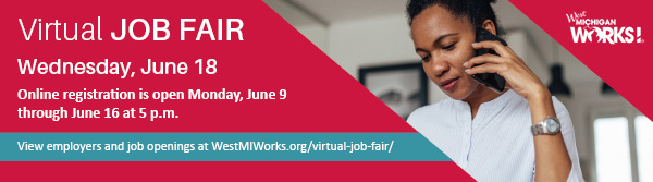 Looking for a job in west Michigan? Don’t miss your chance to connect with employers during the West Michigan Works! Virtual Job Fair on June 18 (9 am - 4 pm).

Register at ow.ly/xrvr50W799h. Don’t wait – registration closes at 5 pm on June 16.

#JobFair #CareerFair #Hiring