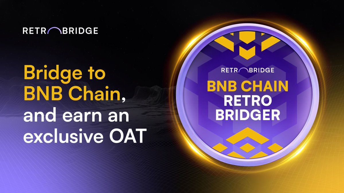 🔥 RetroBridgers, today’s OAT is all about the timeless <a href="/BNBCHAIN/">BNB Chain</a> 🟡

Bridge in, claim your badge, and show some love 💜
See you very soon!

👉 app.galxe.com/quest/RetroBri…