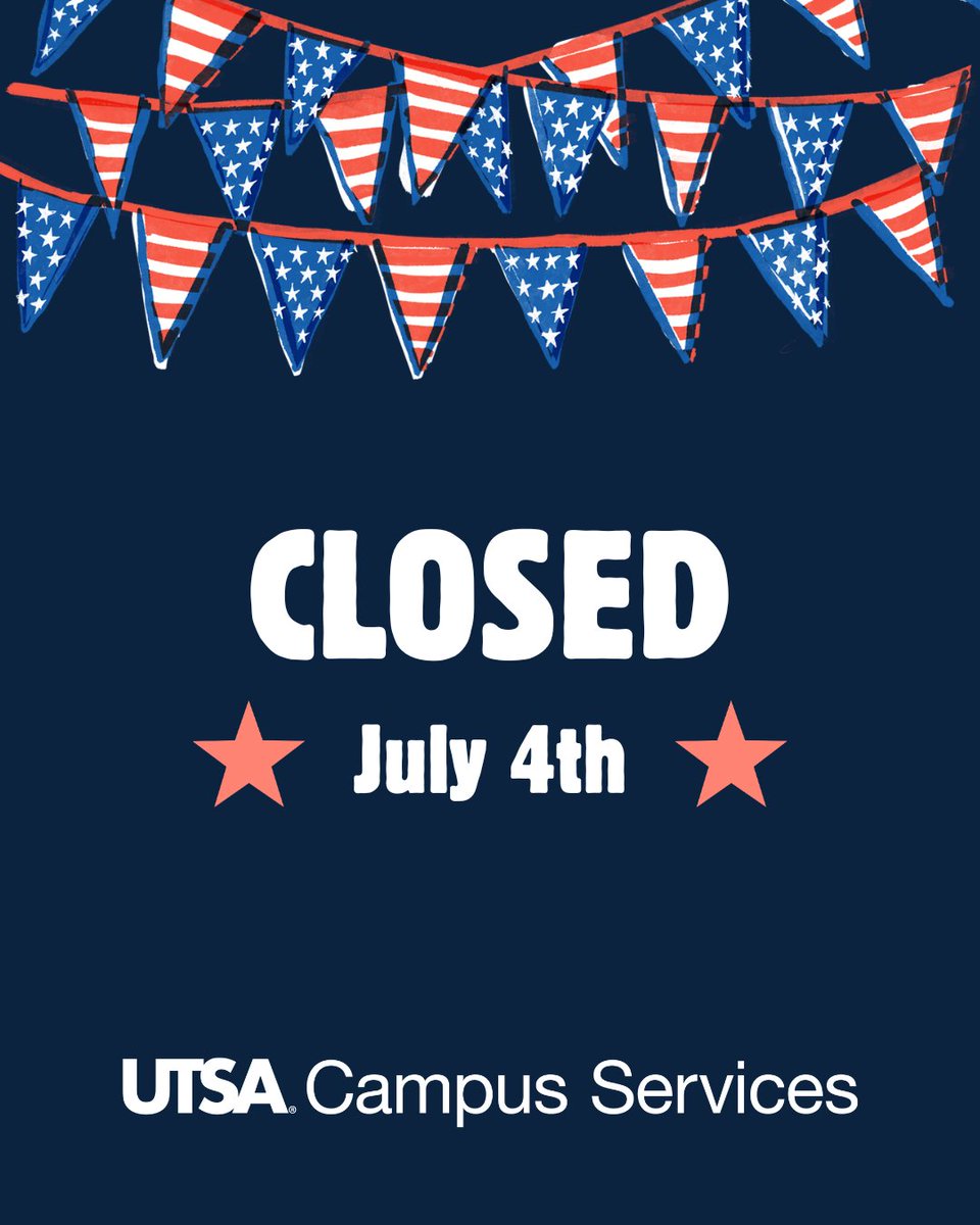 UTSACampusSrvcs's tweet image. We are closed today for Independence Day. Our offices will reopen on Monday, July 7th at 8am.