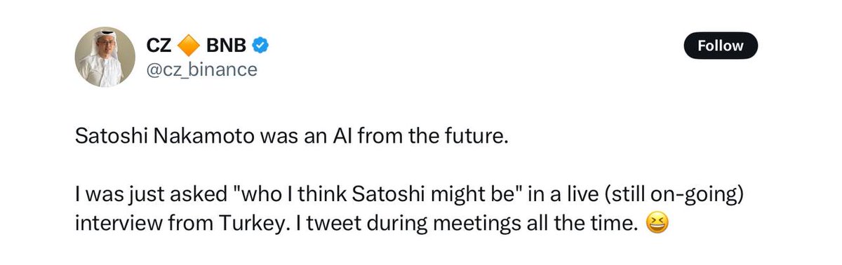 CZ proposed that Satoshi Nakamoto could be an AI from the future not a person or group, but a futuristic intelligence. It sounds like science fiction, yet Bitcoin’s code was flawless from the start, unmatched even now. Perhaps the truth is near, or it’s meant to stay hidden.