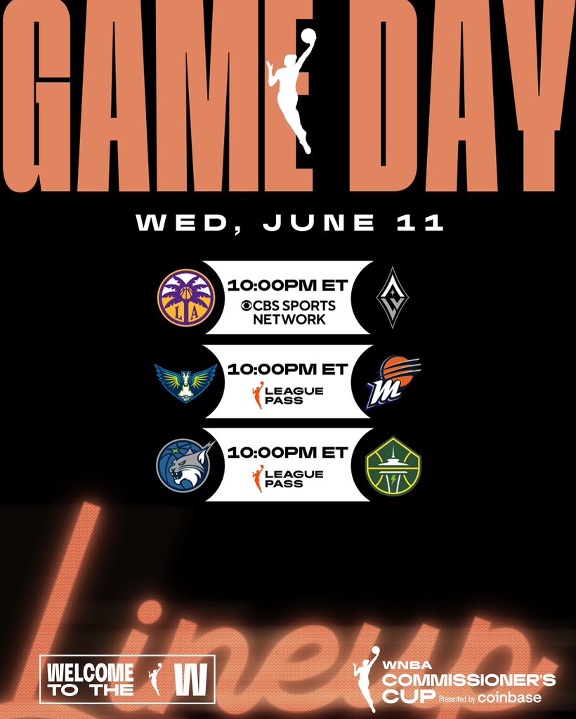 WNBA (@wnba) on Twitter photo Late-night hoops, triple the heat 😤
Tune in at 10pm/ET for a stacked Commissioner’s Cup slate:
⚫️ LAS vs. LVA - CBS Sports Network
⚫️ DAL vs. PHX - League Pass
⚫️ MIN vs. SEA - League Pass
WNBA Commissioner’s Cup presented by <a href="/coinbase/">Coinbase 🛡️</a> Late-night hoops, triple the heat 😤
Tune in at 10pm/ET for a stacked Commissioner’s Cup slate:
⚫️ LAS vs. LVA - CBS Sports Network
⚫️ DAL vs. PHX - League Pass
⚫️ MIN vs. SEA - League Pass
WNBA Commissioner’s Cup presented by <a href="/coinbase/">Coinbase 🛡️</a>