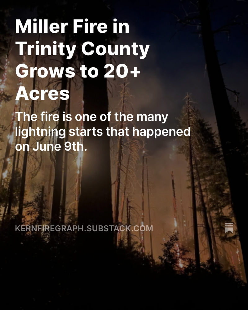 KernFiregraph's tweet image. New article on Substack:
Miller Fire in Trinity County Grows to 20+ Acres; the fire is one of many lightning starts that happened on June 9th.
#MillerFire
kernfiregraph.substack.com/p/miller-fire-…