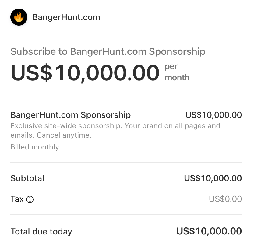 ThePeterMick's tweet photo. $10K MRR in 8 hours? 🤯

Imagine this headline if someone went for the @BangerHunt sponsorship 🤩

Only one spot, Stripe link will auto-close once gone:

https://t.co/rvChsrw6aZ https://t.co/Qde9sEoiyA