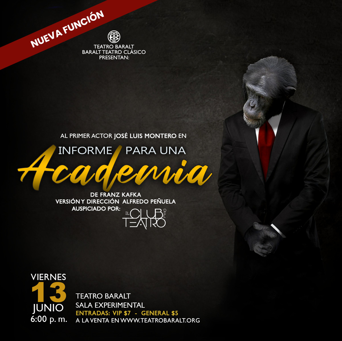 🎭Tras el éxito de su primera función, Informe para una academia regresa a las tablas del Teatro Baralt, protagonizado por José Luis Montero. Este viernes 13 de junio, a las 6:00 pm.

🎟 Entrada: General: 5$. VIP: 7$.
📌Adquiere tu entrada en teatrobaralt.org