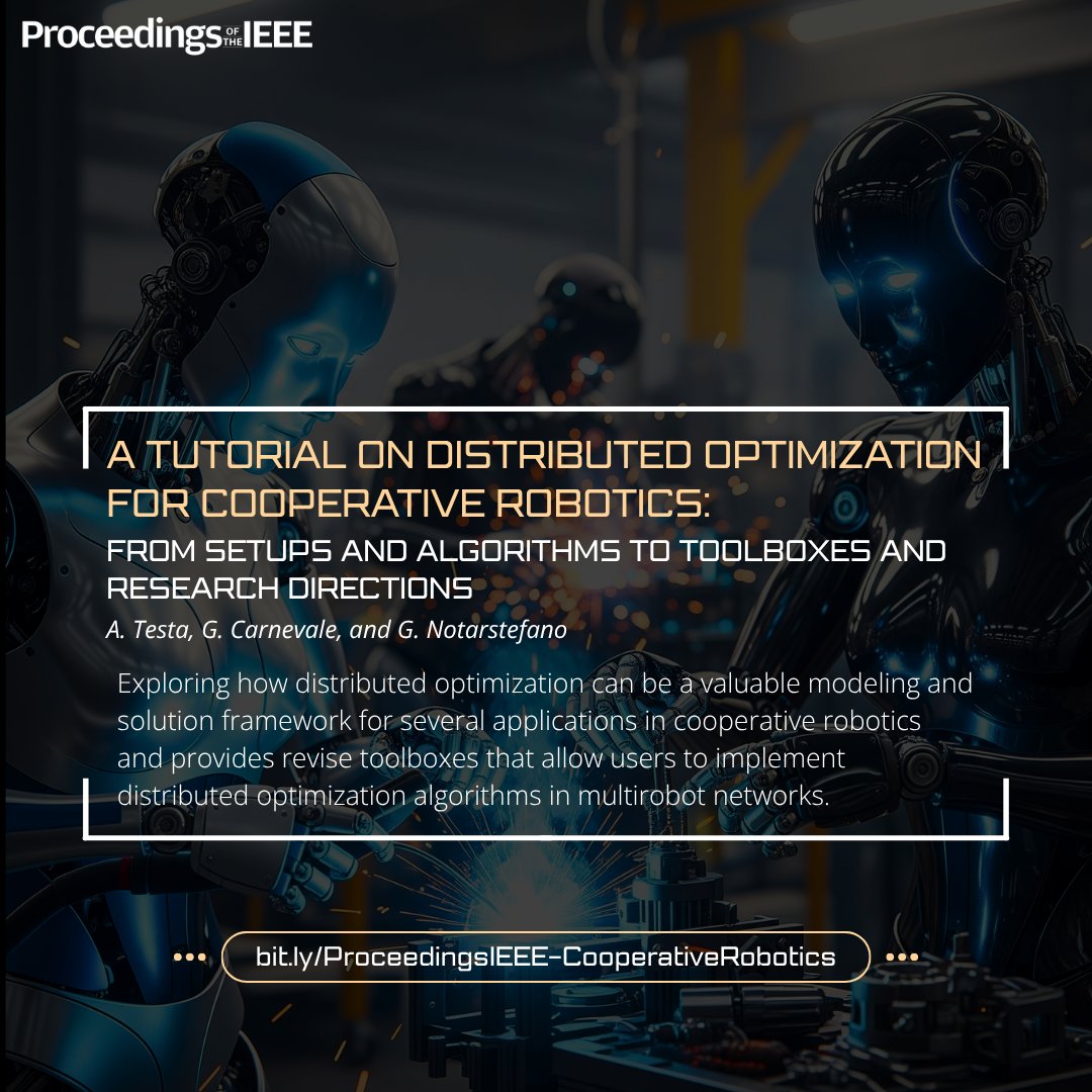 ProceedingsIEEE's tweet image. How can teams of #robots work together without a central brain? A new tutorial in @ProceedingsIEEE&apos;s Jan 2025 edition dives into #DistributedOptimization for #CooperativeRobotics covering key frameworks, #algorithms, and real-world tools: bit.ly/ProceedingsIEE… #robotics