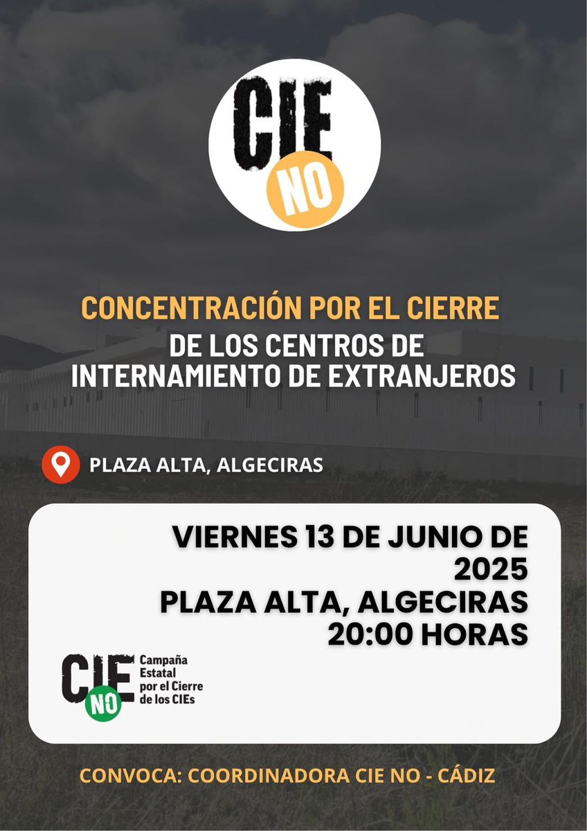 🔔 Concentración por el Cierre de los Centros de Internamiento de Extranjeros y por el Fin de las Deportaciones

🗓️ Viernes 13 de junio
🕒 20:00 horas
📍Plaza Alta de Algeciras

📖 ¡Migrar no es un delito, es un derecho! ⚖️

¡CIE NO! ¡CIERRE YA!