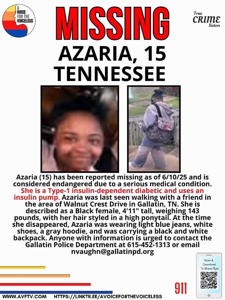 🚨 MISSING TEEN ALERT -- PLEASE SHARE 🚨

The Gallatin Police Department is urgently seeking help locating 15-year-old Azaria, who is missing and considered endangered due to a serious medical condition. Azaria is a Type-1 insulin-dependent diabetic and uses an insulin pump. She
