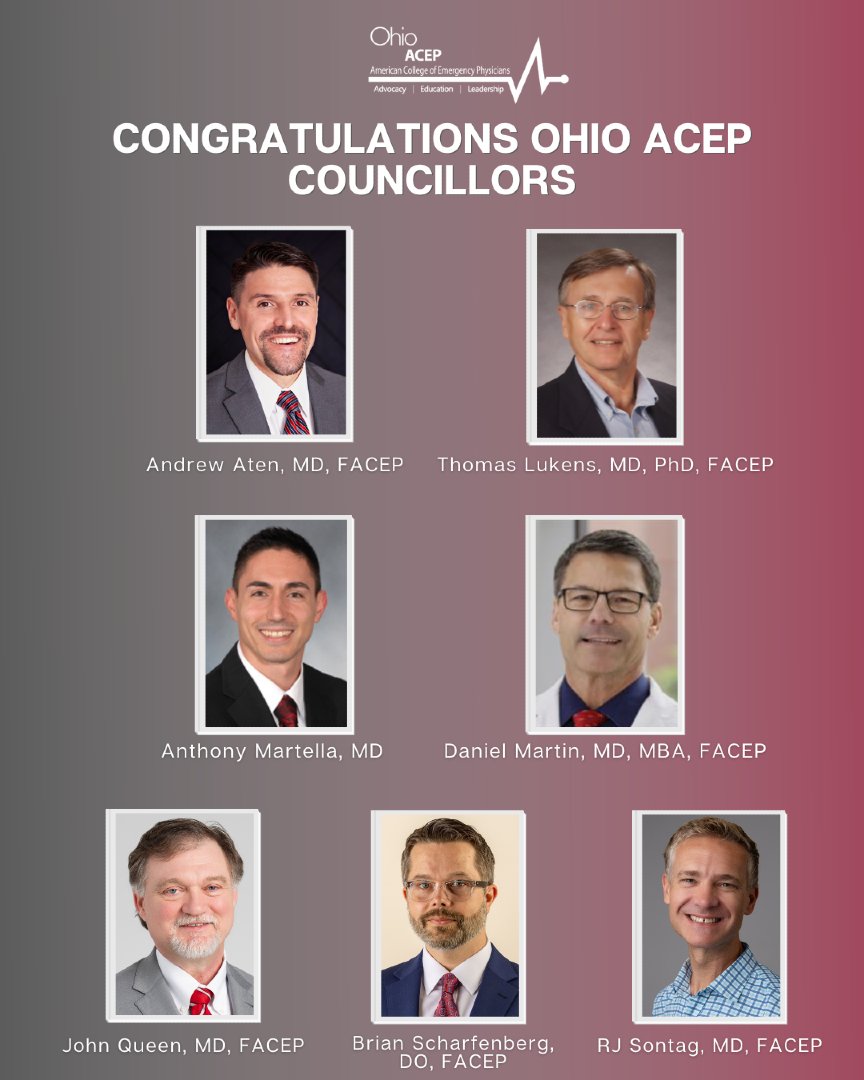 CONGRATULATIONS to the newly elected Ohio ACEP Councillors!

✨ Andrew Aten, MD, FACEP
✨ Thomas Lukens, MD, PhD, FACEP
✨ Anthony Martella, MD
✨ Daniel Martin, MD, MBA, FACEP
✨ John Queen, MD, FACEP
✨ Brian Scharfenberg, DO, FACEP
✨ RJ Sontag, MD, FACEP