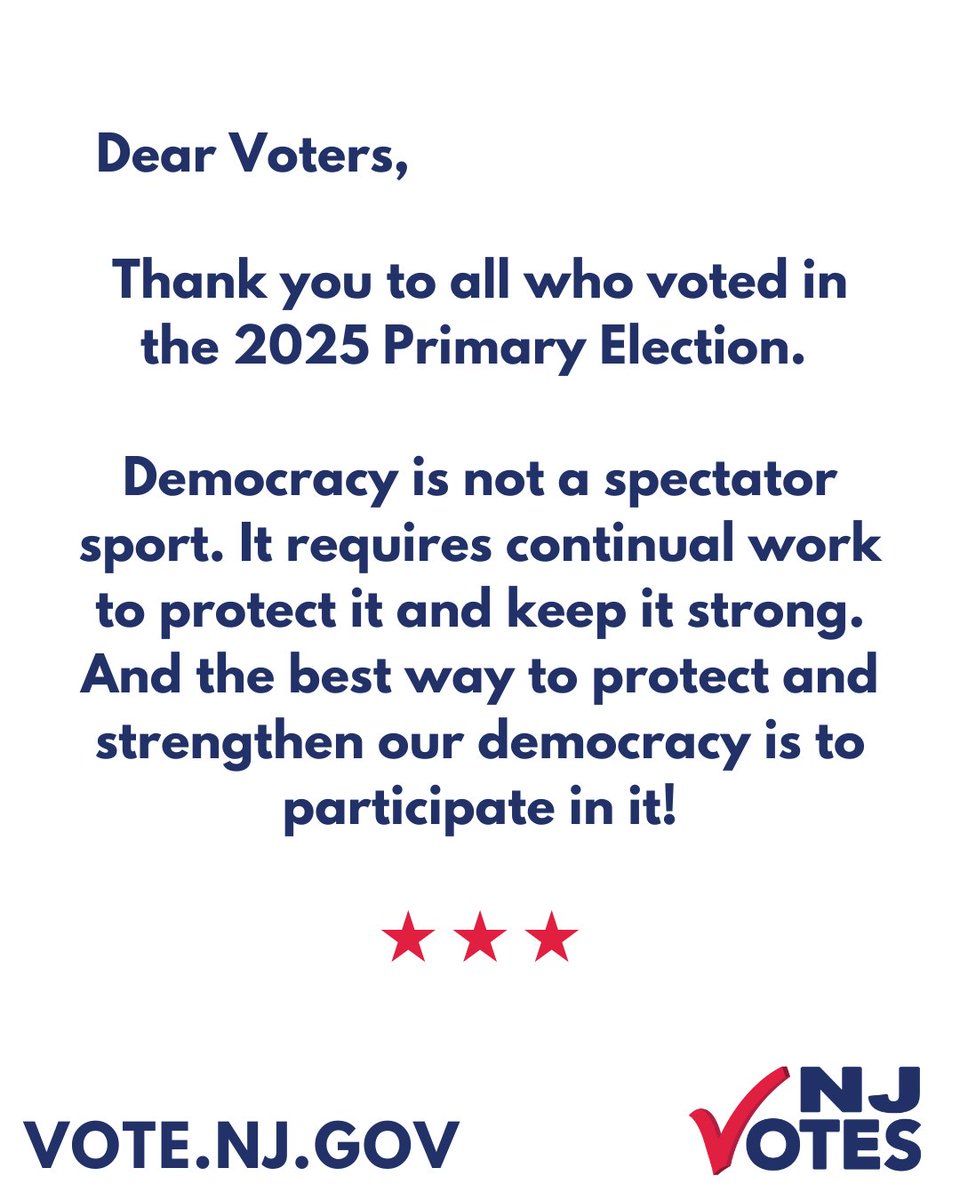Attention New Jersey Voters: Thank you for participating in the 2025 #PrimaryElection! 

The best way to protect and strengthen our democracy is by participating in it. #NJVotes