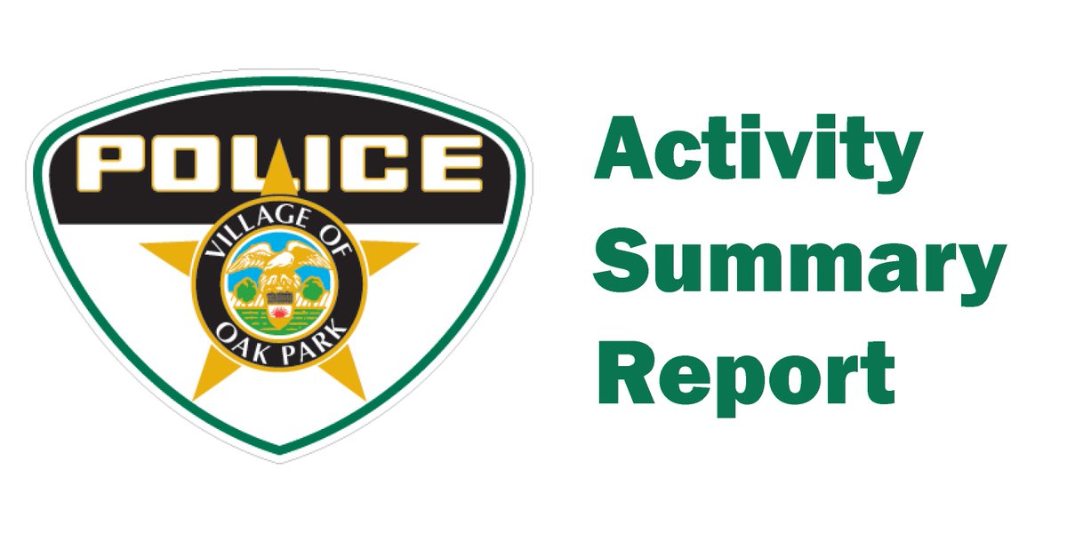 The latest summary of police activity is now posted at oak-park.us/061125.