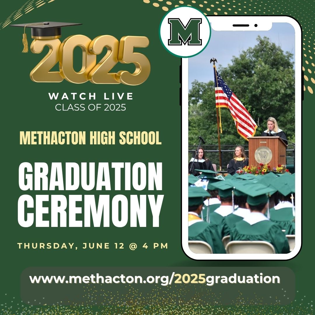 WATCH LIVE: Stream the Class of 2025 Graduation Ceremony on June 12, 2025 at 4pm: methacton.org/2025graduation