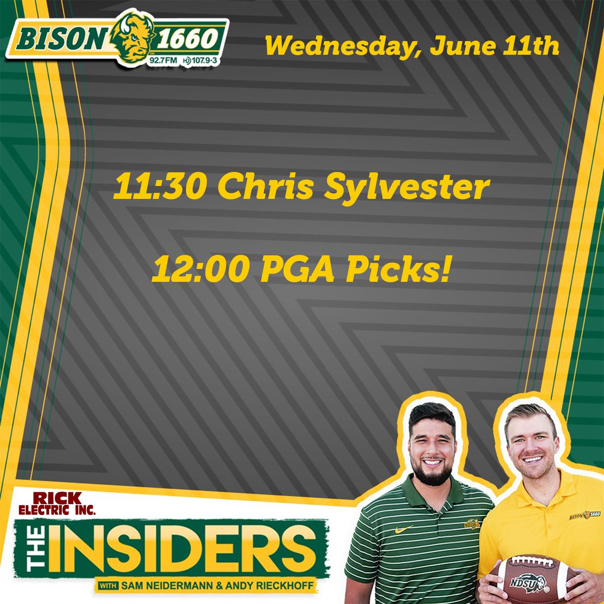Bison 1660 (@bison1660) on Twitter photo Draft Day Wednesday on #TheInsiders 🎲
11:15 Future Crop of Bison!
11:30 <a href="/ChrisSylvester_/">Chris Sylvester</a> talks CWS, NBA Finals
12:00 PGA Picks <a href="/thechrishanson/">Chris Hanson</a> + <a href="/johnaustin1/">John Austin</a> ⛳️
📞 701-476-1660
📱bison1660.com Draft Day Wednesday on #TheInsiders 🎲
11:15 Future Crop of Bison!
11:30 <a href="/ChrisSylvester_/">Chris Sylvester</a> talks CWS, NBA Finals
12:00 PGA Picks <a href="/thechrishanson/">Chris Hanson</a> + <a href="/johnaustin1/">John Austin</a> ⛳️
📞 701-476-1660
📱bison1660.com