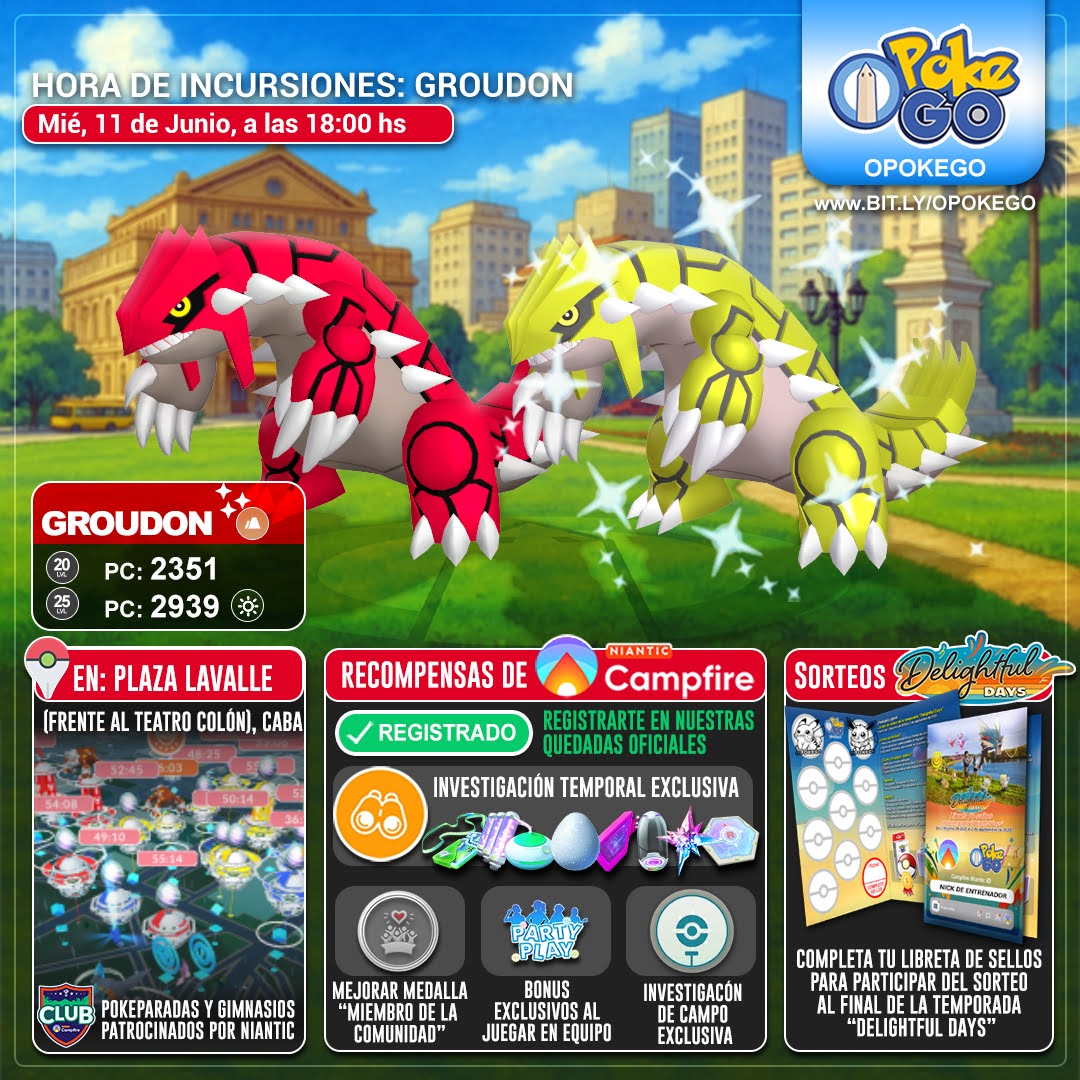 📣Hora de Incursiones: Groudon*
🗓️ Miércoles, 11 de Junio, de 18:00 hs
🇦🇷 Plaza Lavalle (frente al Teatro Colón), CABA

👉 cmpf.re/0yyGSz

✅ Recompensas al regístrarte en la quedada de Campfire.
🎁Un Pase premium de Incursión 

#opokego #PokemonGo