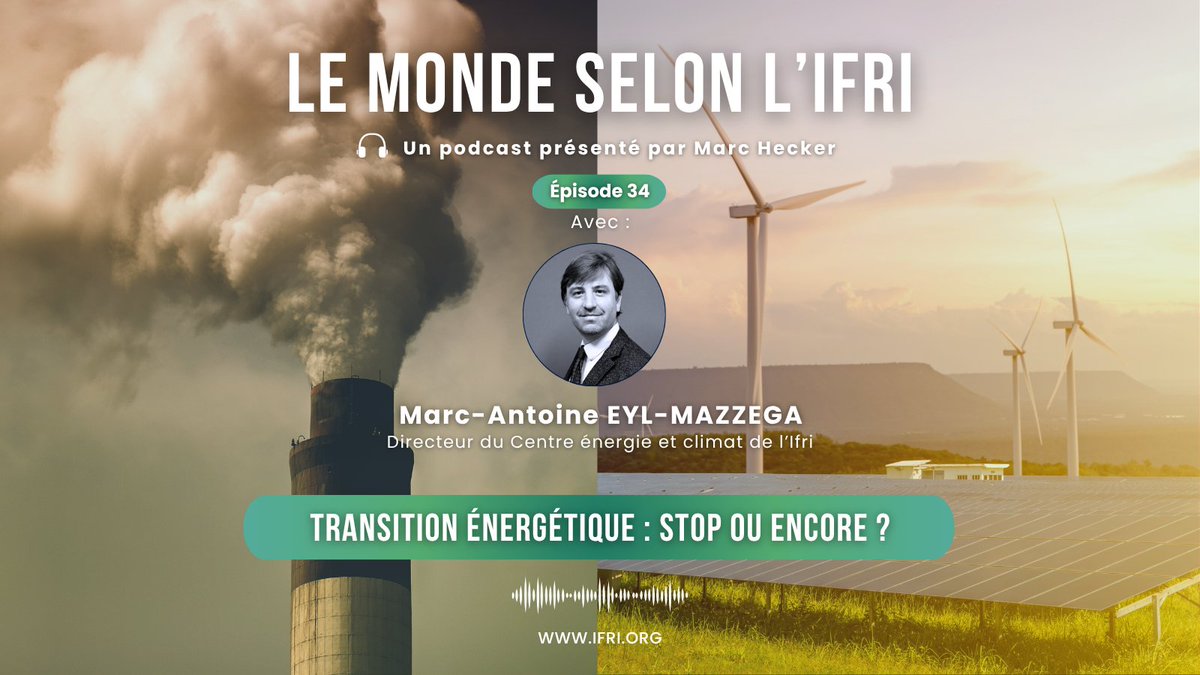 [🎧À écouter] Transition énergétique : stop ou encore ?

Nouvel épisode du podcast "Le monde selon l'Ifri", avec Marc-Antoine Eyl-Mazzega, directeur <a href="/Ifri_energie/">Ifri - Centre Énergie</a>. ⤵️
ifri.org/fr/audio-le-mo…