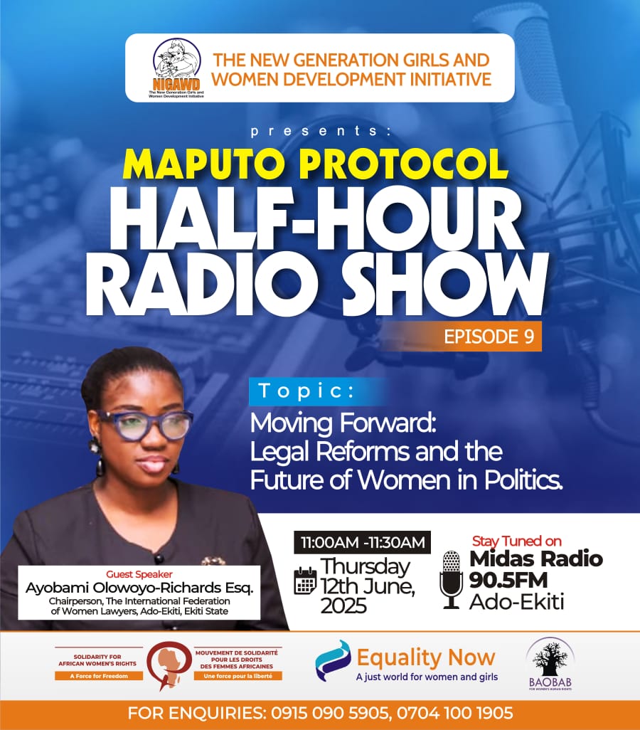 🎙️ EPISODE 9 is here!
How can legal reforms shape the future for women in politics?

Guest: Ayobami Olowoyo-Richards Esq.
📅 Thurs, June 12 | 🕚 11–11:30AM
📍 Midas Radio 90.5FM Ado-Ekiti
#MaputoProtocol #LegalEmpowerment #WomenInPolitics #NIGAWD #FIDA