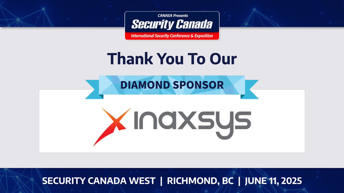 Thank you to our 2025 Diamond Sponsor, <a href="/Inaxsys/">Inaxsys</a>, for their generous support of Security Canada's trade show season—we couldn't do it without you! Make sure to stop by Booth 212 today and visit the Inaxsys team at #SecurityCanada West: bit.ly/3QP4h9n
