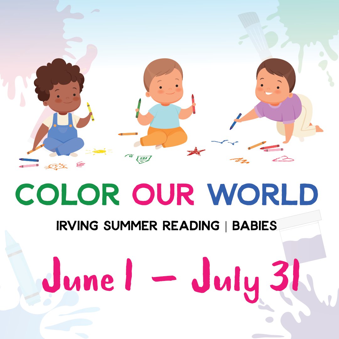 Babies, ages 0 to 2, and caregivers can join SRC, too! Read, sing, write, play and talk your way to a prize pack and certificate of completion. 1KB4K reads can count toward both programs. Visit a library location or sign-up on IrvingLibrary.READsquared.com. #SummerReadingChallenge