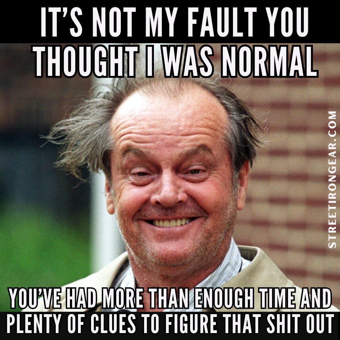 StreetIronGear's tweet image. If you&apos;re shocked now, you clearly haven&apos;t been paying attention. 

#StreetIronGear #RideYourWeird #MotorcycleHumor #StillNotSorry #TwoWheeledTherapy