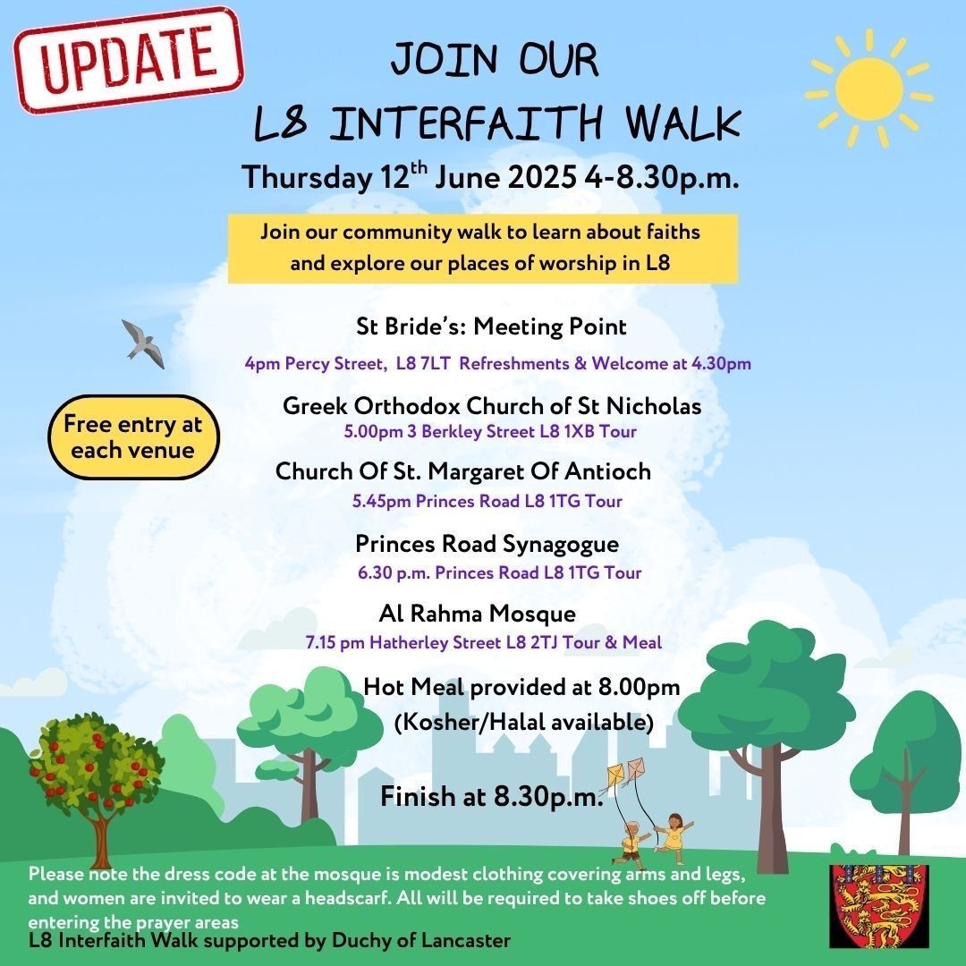 The L8 Interfaith Walk is back tomorrow!

Meeting at St Brides at 4:30, then visiting Greek Orthodox Church of St Nicholas, St Margaret of Antioch, Princes Road Synagogue and finishing with a meal at Al Rahma Mosque.