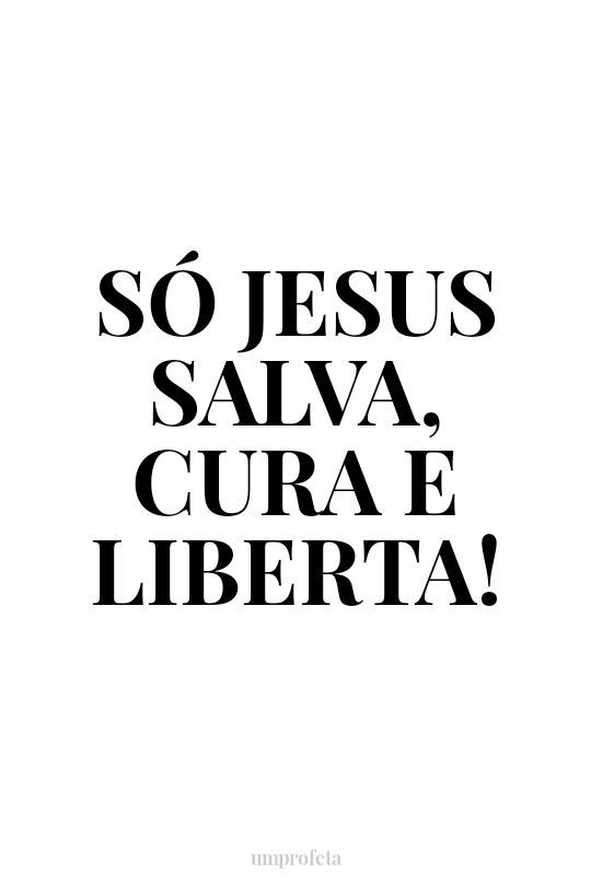 Só Jesus!