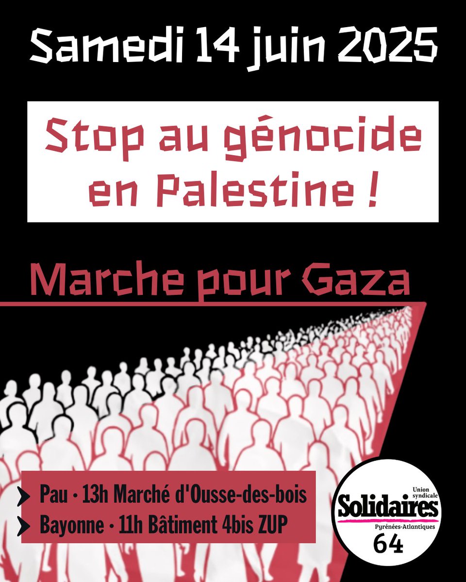 Ce samedi, marchons contre le génocide à Gaza 🇵🇸
Solidaires appelle à rejoindre les mobilisations citoyennes en solidarité avec le peuple palestinien à Bayonne et Pau !