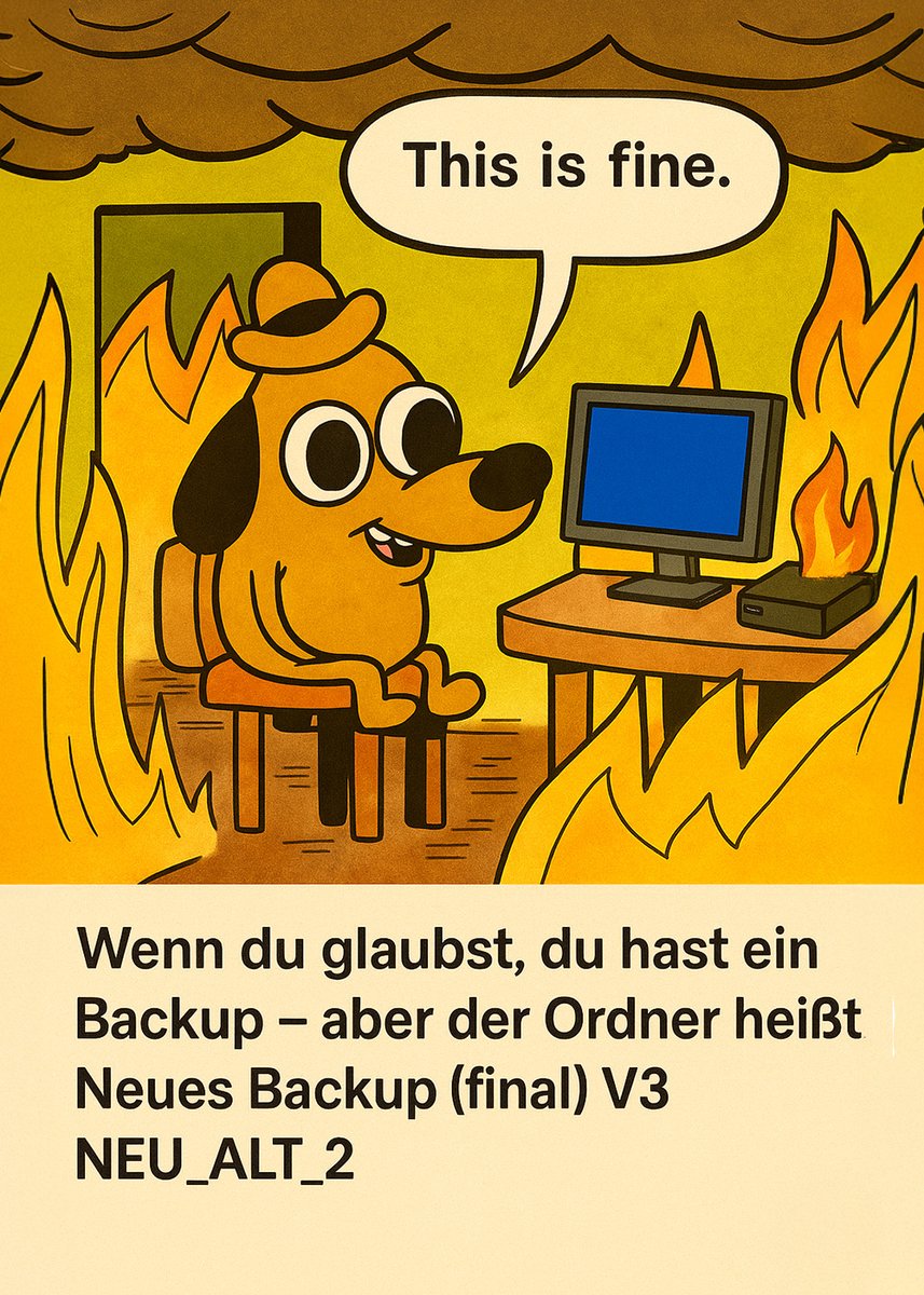 datareverse_de's tweet photo. „Backup_final_V3_neu_alt_WIRKLICHjetzt_FINAL“ - Kennen Sie jemanden, dessen Backups so heißen? Dann teilen Sie das Meme - und besser auch gleich untere Info: 👉 https://t.co/EW6prah4HB
#datenverlust #backupfail #thisisfine #datenrettung #datareverse #datareverse #itfail https://t.co/9ZVsSFLvnH
