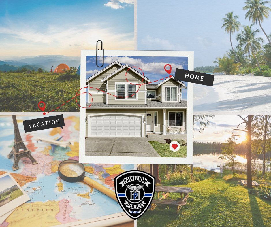 Going out of town?
Vacation Watch is a service provided by your Papillion Police Department. The Department will provide special attention to any residence whose owner(s) will be gone a minimum of 3 days. Although no maximum number of days is set, a return date must be