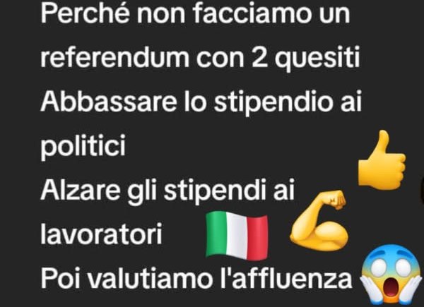 #Referendum 
Com'è che nessuno  indirrebbe  mai un simile referendum?
Raggiungerebbe il quorum!