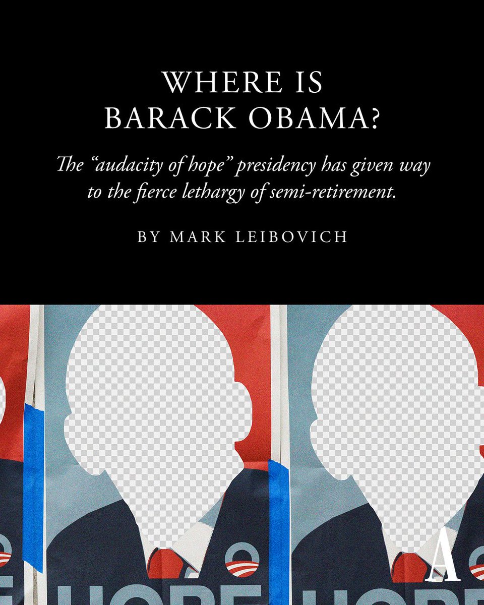 The Atlantic (@theatlantic) on Twitter photo Where Is Barack Obama? The āaudacity of hopeā presidency has given way to the fierce lethargy of semi-retirement, <a href="/MarkLeibovich/">Mark Leibovich</a> writes. theatln.tc/r2i9drIX Where Is Barack Obama? The āaudacity of hopeā presidency has given way to the fierce lethargy of semi-retirement, <a href="/MarkLeibovich/">Mark Leibovich</a> writes. theatln.tc/r2i9drIX