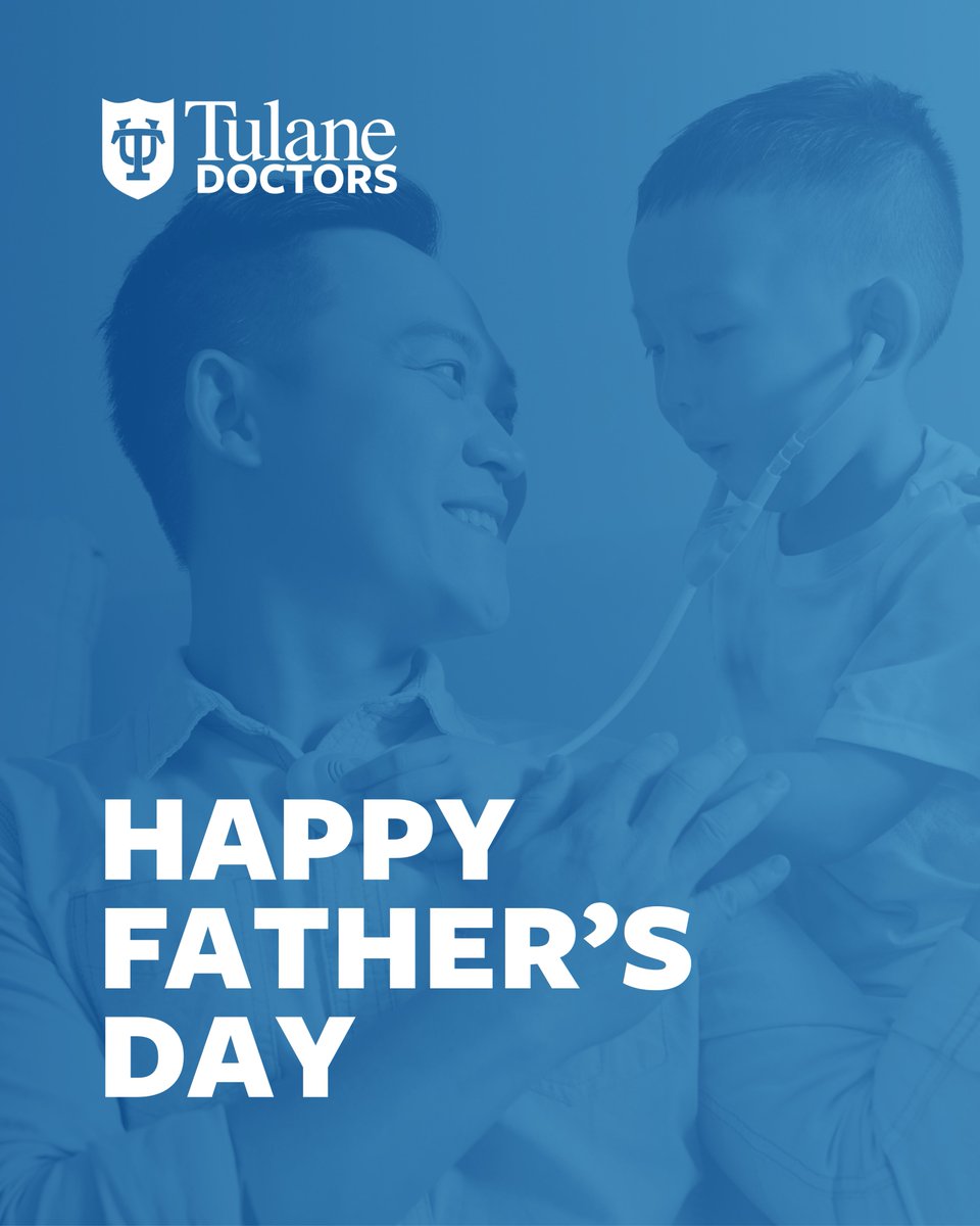 Happy Father's Day to all the amazing dads out there! Wishing you a day filled with joy, appreciation, and quality time with your loved ones!

#TulaneDoctors #TulaneMedicine #FathersDay